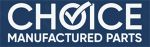 Choice Manufactured Parts